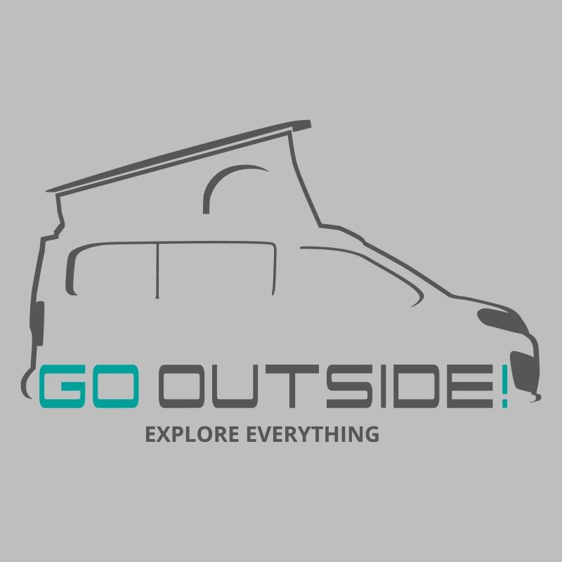 Camper Gift - Go Outside / Explore Everything