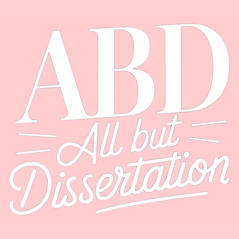 ABD All But Dissertation 12