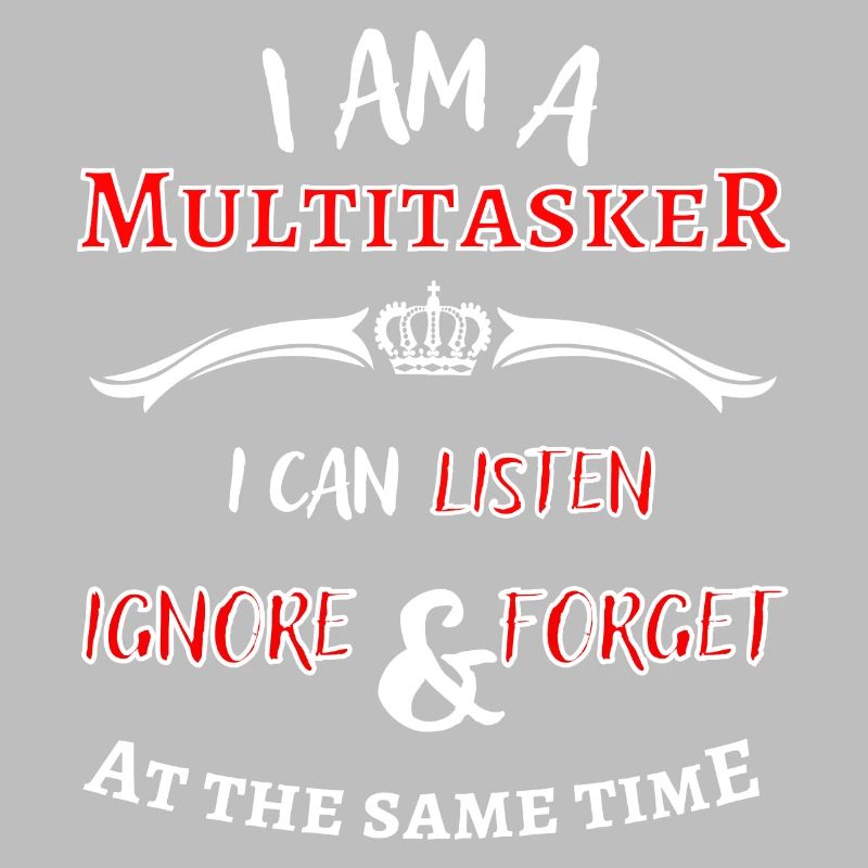 Ich bin ein Multitasker ... cooler Fun Spruch
