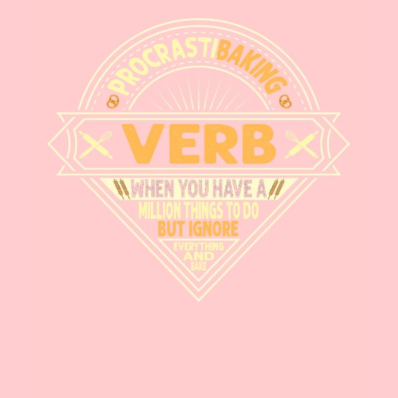 Procrastibaking verb definition for baker or