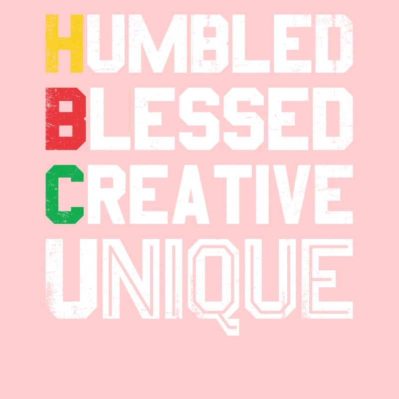 Humbled Blessed Creative Unique For Pride African
