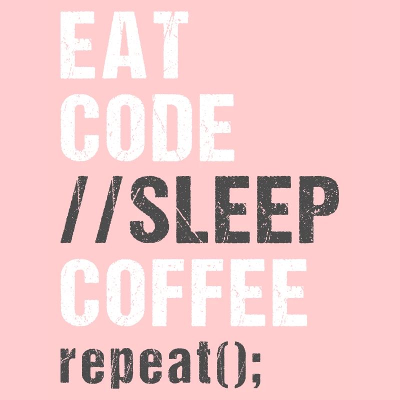 Eat Code Sleep Coffee Repeat