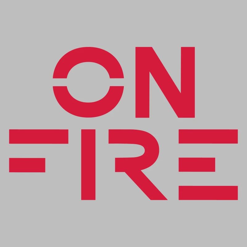 ON FIRE — Minimalistic Typography / Custom Colour
