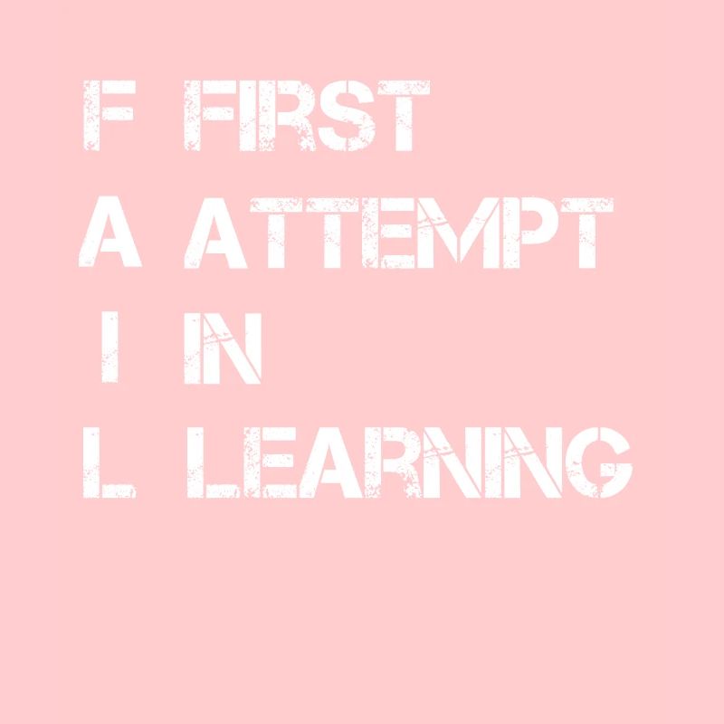 FAIL FIRST ATTEMPT IN LEARNING