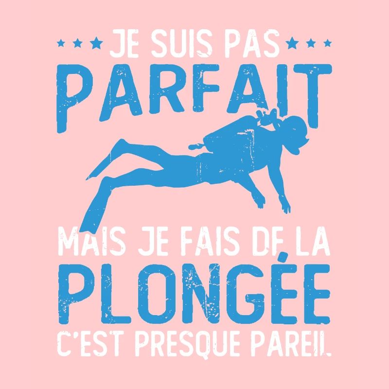Pas parfait mais je fais de la plongée