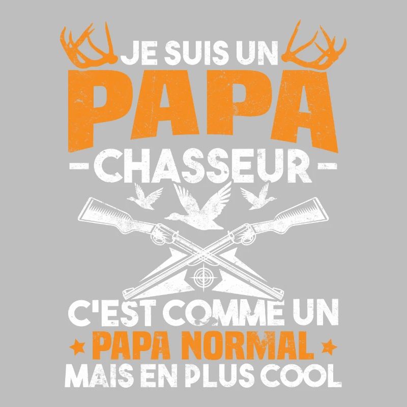 Un papa chasseur c'est comme un papa normal