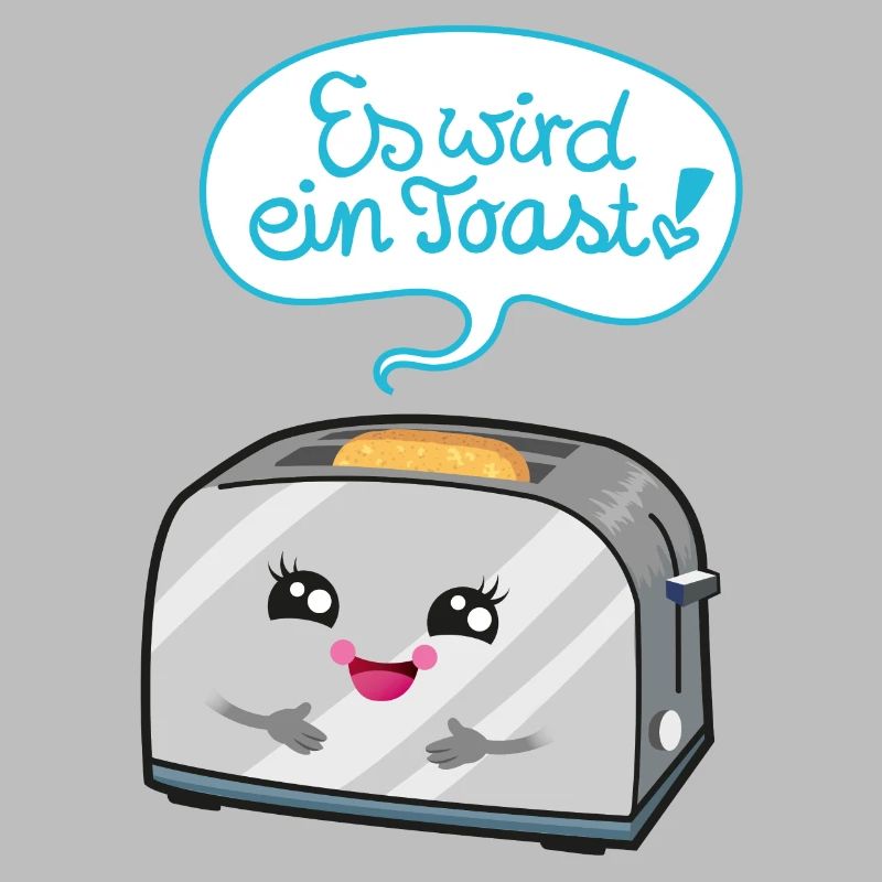 Es wird ein Toast!