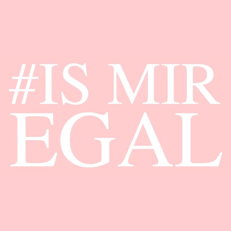 # is mir egal