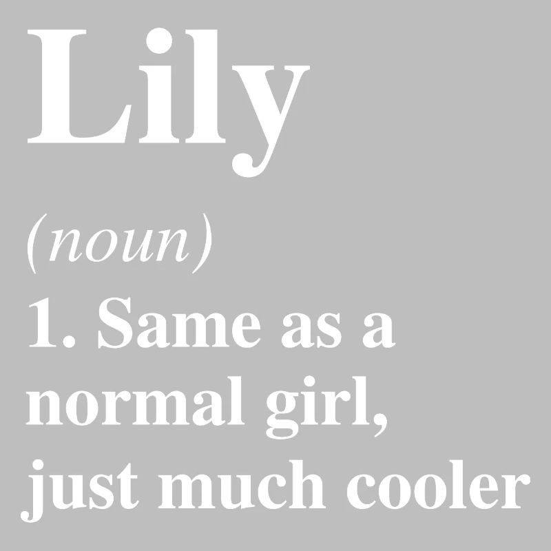 Lily Definition Cool Name Saying Gift