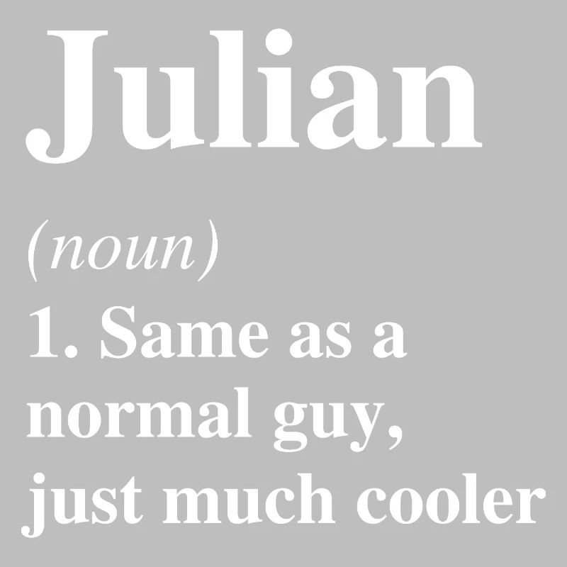 Julian Definition Cooler Name Spruch Geschenk