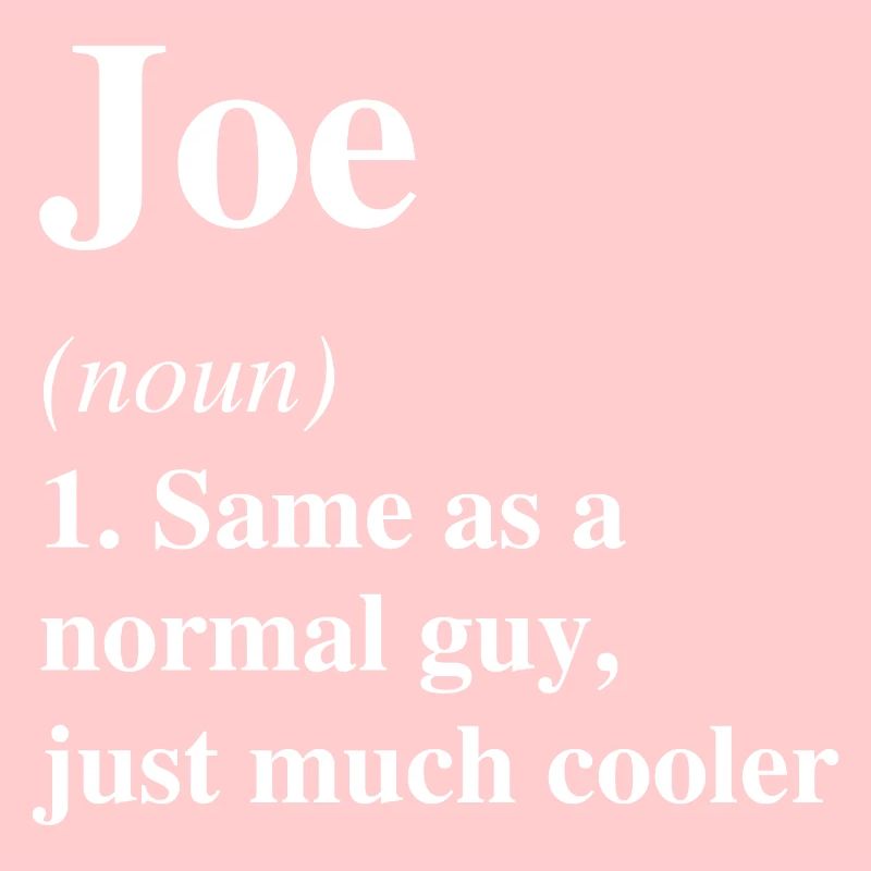 Joe Definition Cool Name Saying Gift
