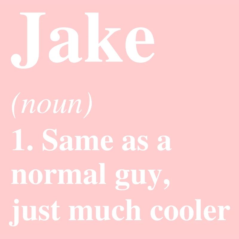 Jake Definition Cooler Name Spruch Geschenk