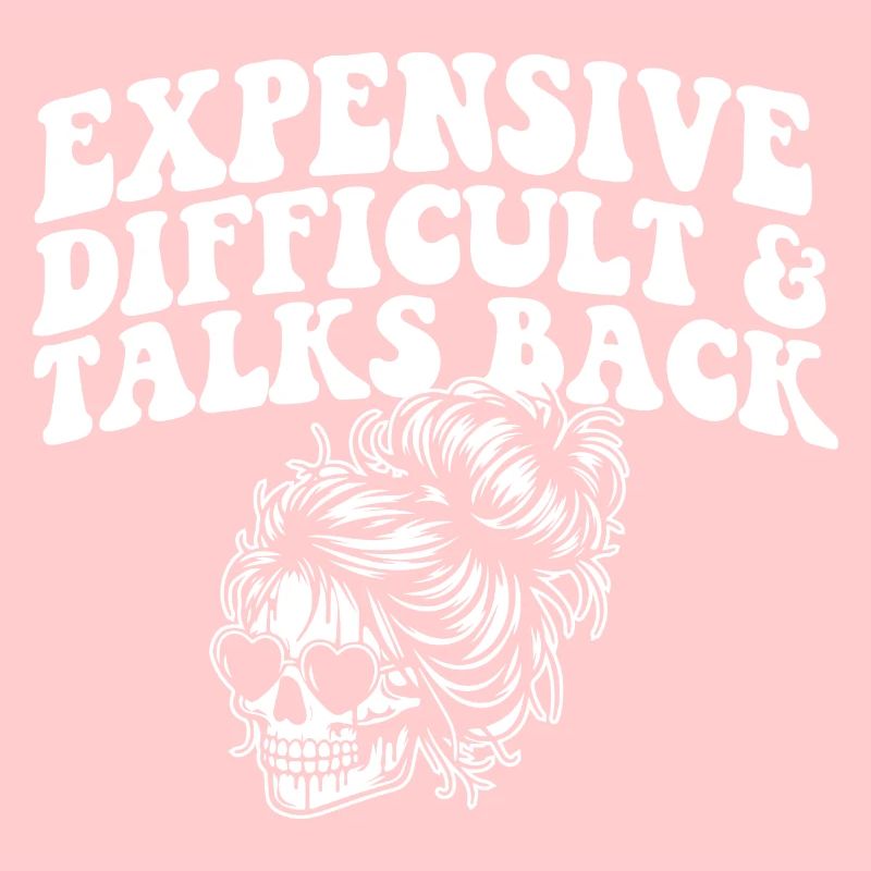 Expensive Difficult And Talks Back Skeleton Messy