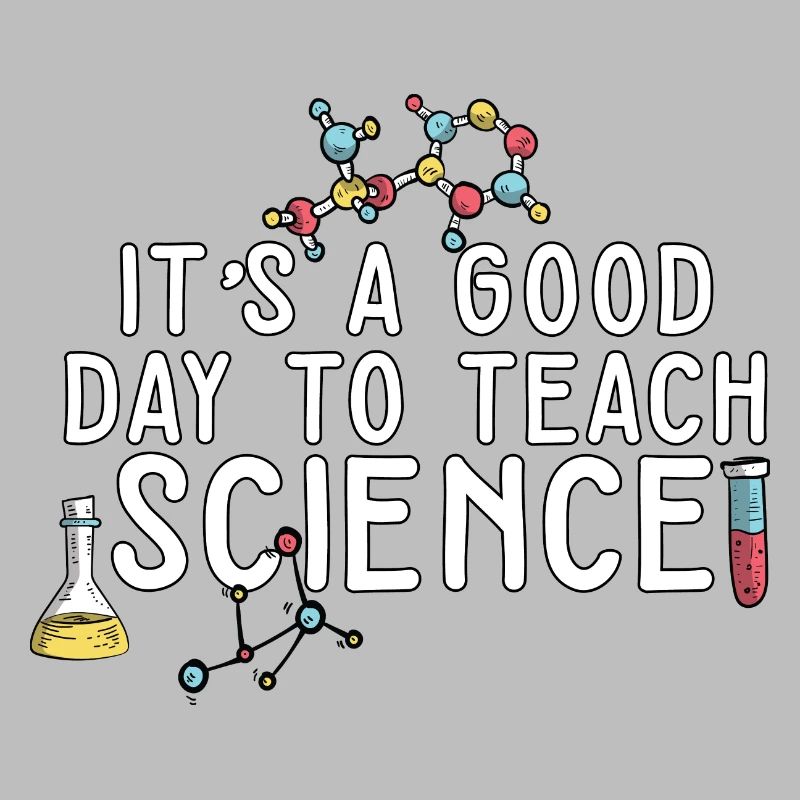 C’est une bonne journée Enseigner les sciences Professeur de sciences