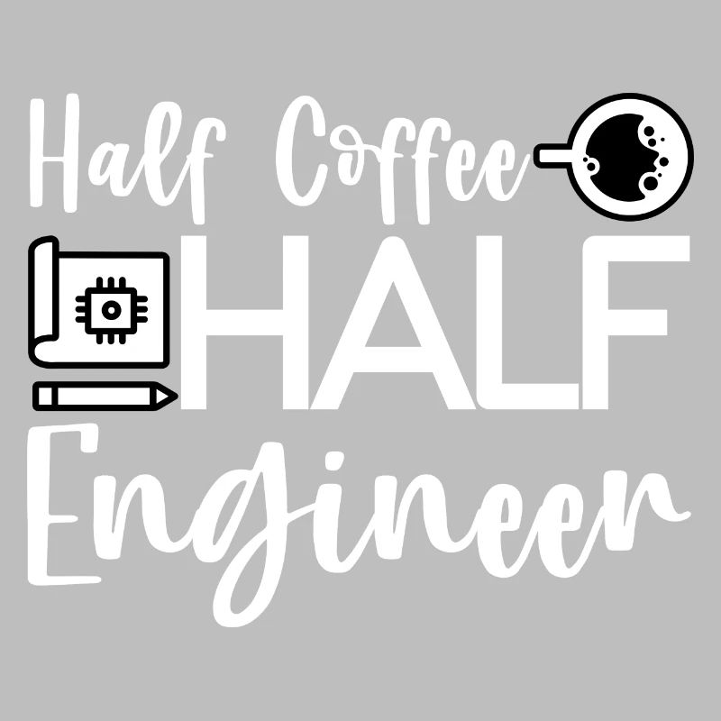 Half Coffee Half Engineer 4