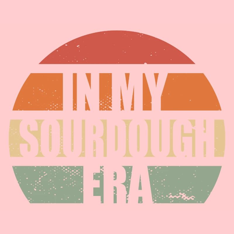 Dans mon ère au levain Home Baker Funny Bread Baking