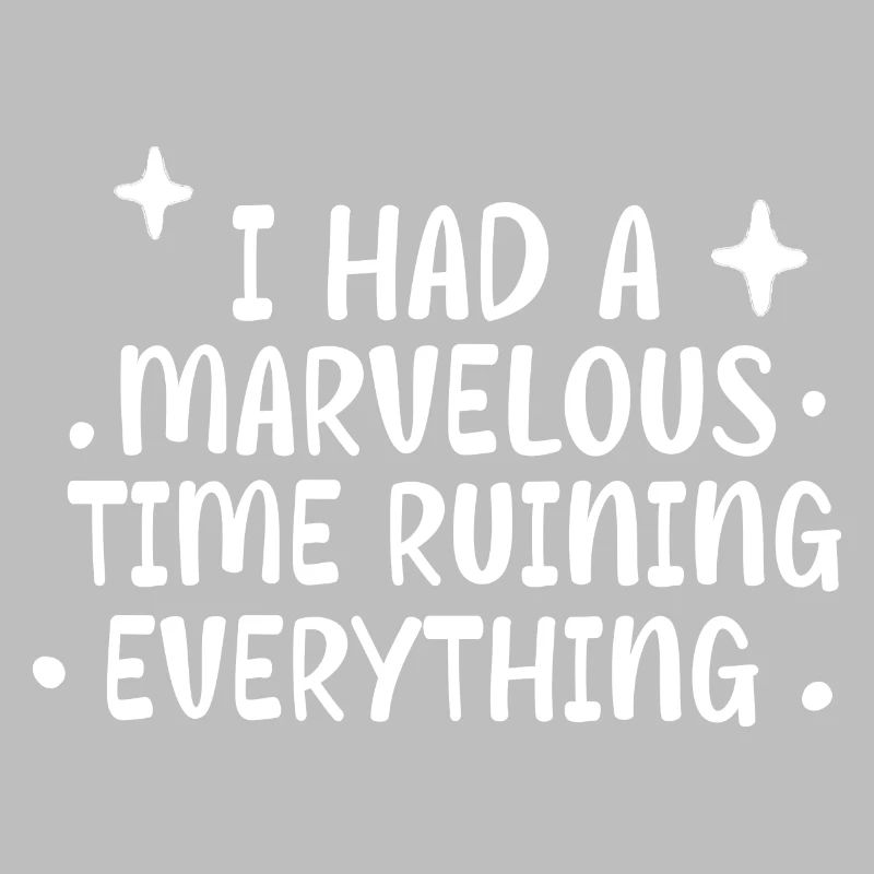 I Had A Marvelous Time Ruining Everything 4