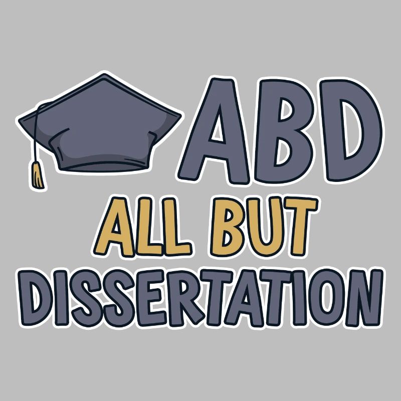 ABD All But Dissertation 2