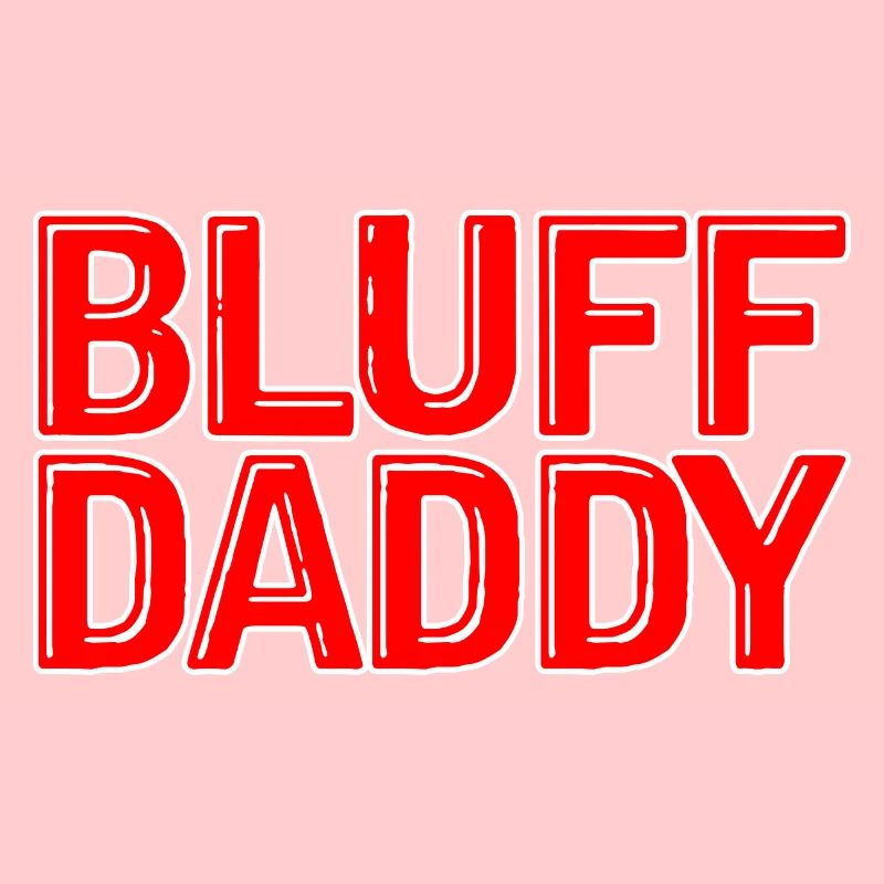 Bluff Daddy
