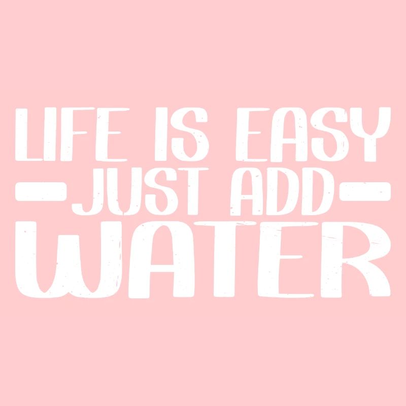 La vie est facile, il suffit d’ajouter de l’eau 4