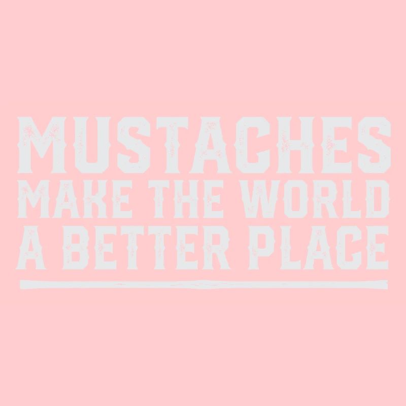 Funny Pogonophile Mustaches Make The World A