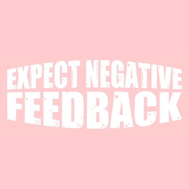 Expect Negative Feedback 4