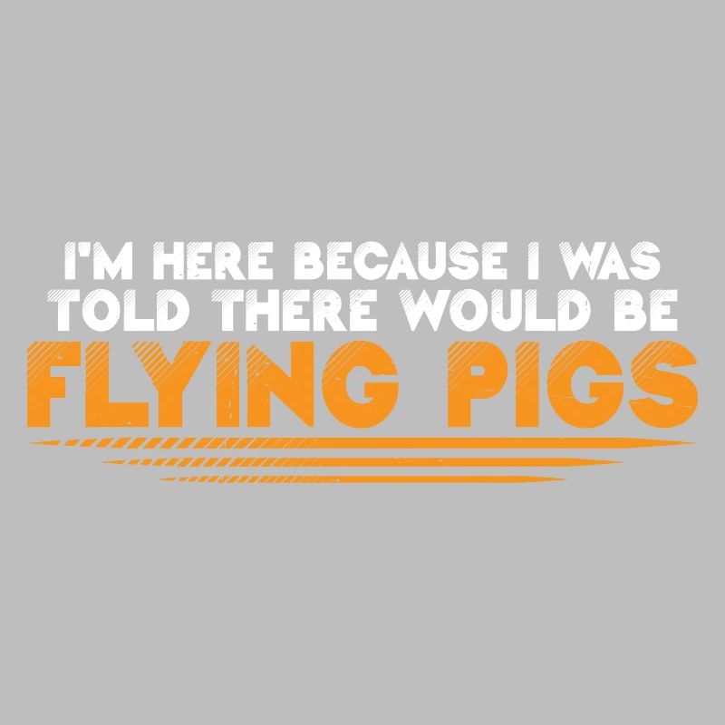 I Was Told There Would Be Flying Pigs 16