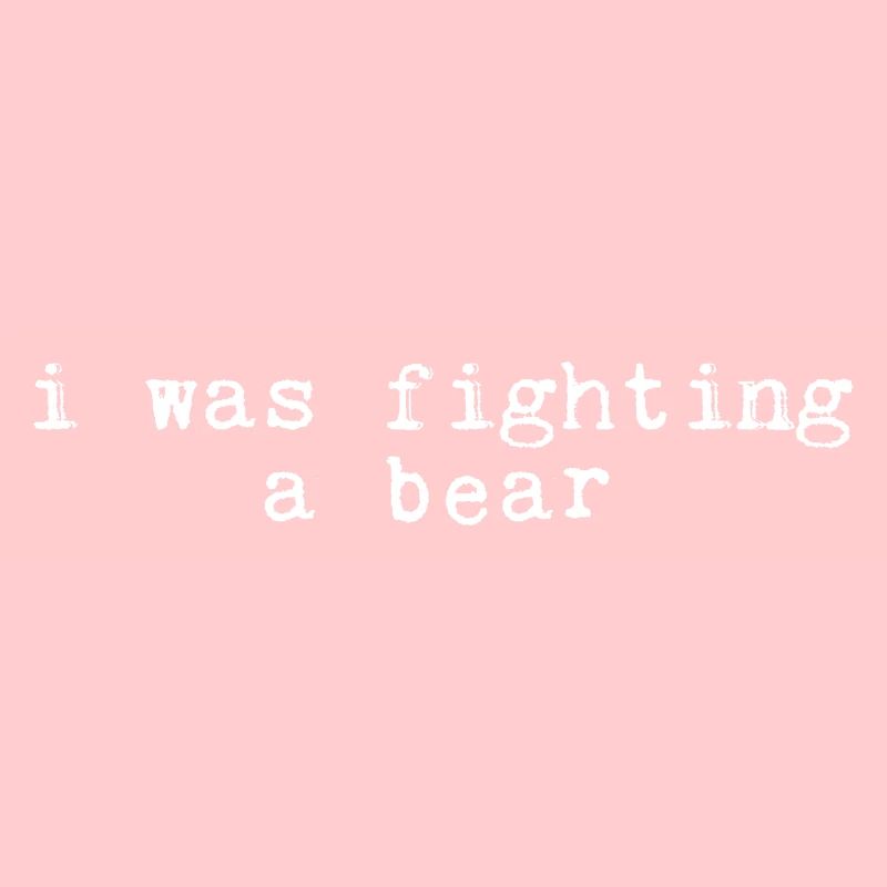 I was fighting a bear 12