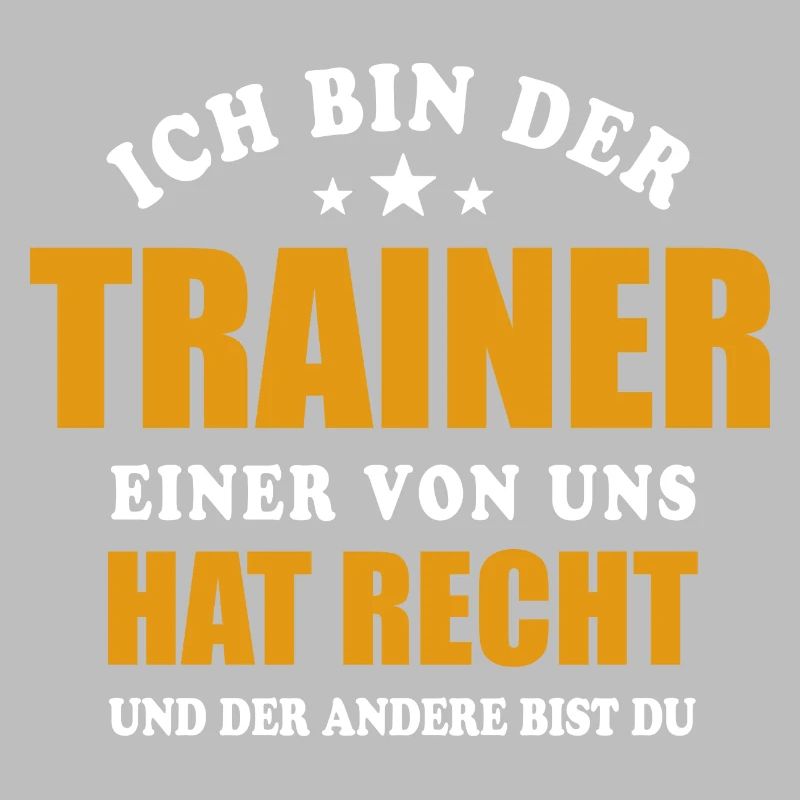 Ich bin der Trainer - einer von uns hat Recht