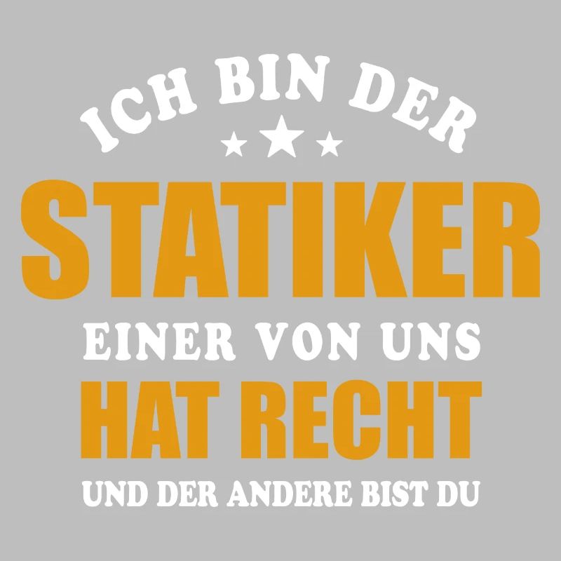 Ich bin der Statiker - einer von uns hat Recht