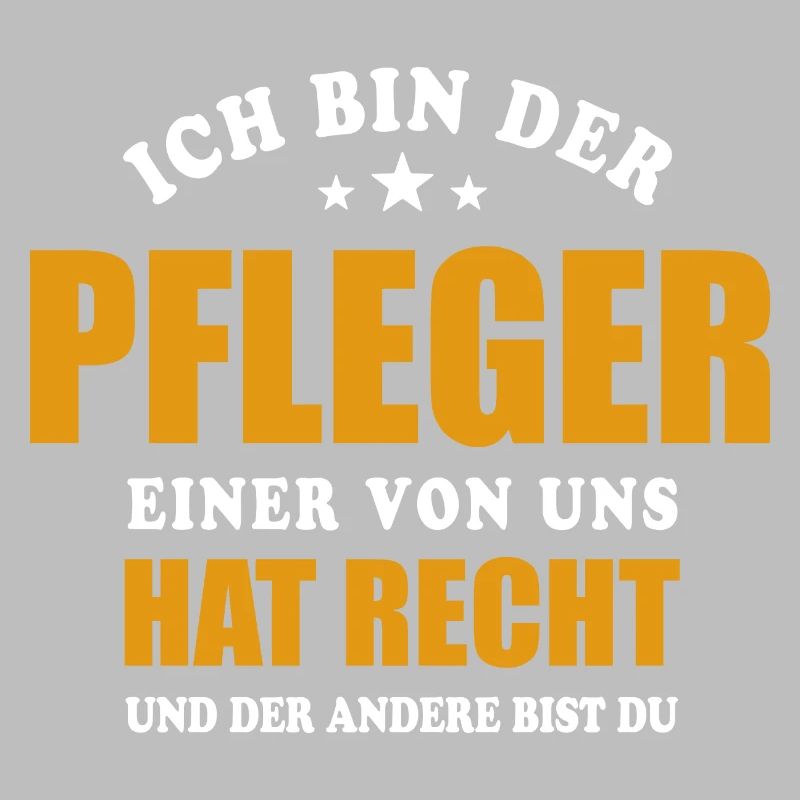 Ich bin der Pfleger - einer von uns hat Recht