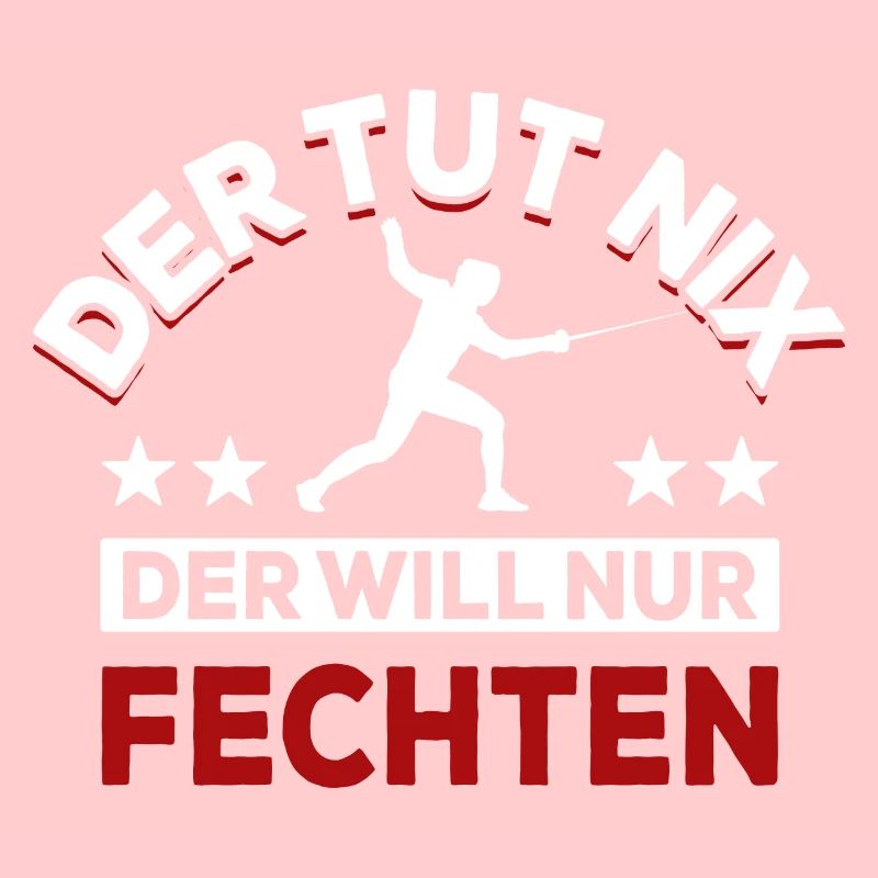 Der tut nix der will nur fechten - Spruch