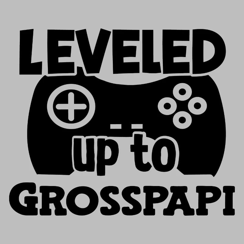 Leveled to Grosspapi befördert zum Grosspapi Opa