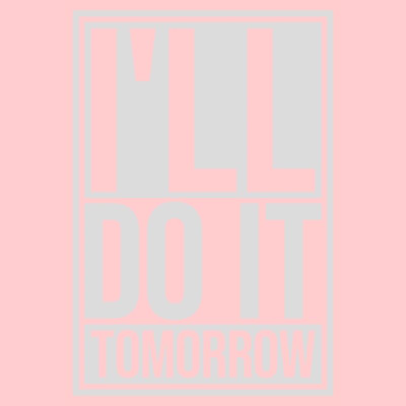 Citation de Do It Tomorrow