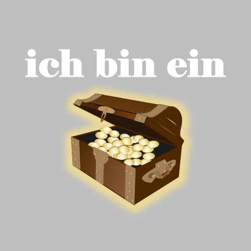 Ich bin ein Schatz.