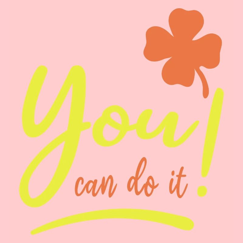 You can do it! - Glücksbringer - Mut machen