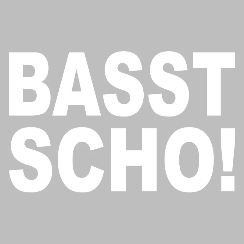 BASST SCHO - dialecte bavarois