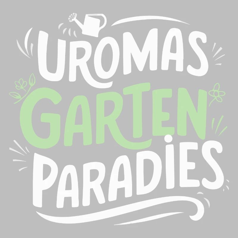 Uromas Gartenparadies Geburtstag Urgroßmutter