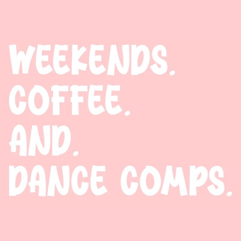 weekends coffee and dance comps