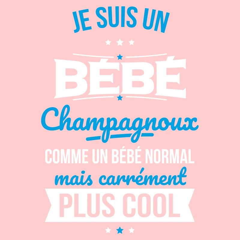 Bébé Champagnoux comme un Bébé normal plus Cool