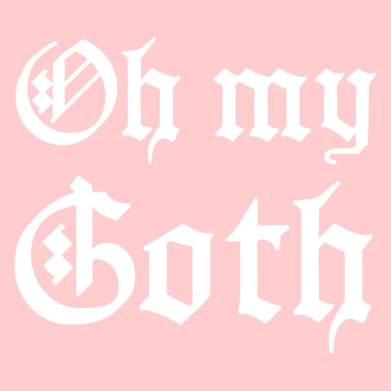 Oh mon goth