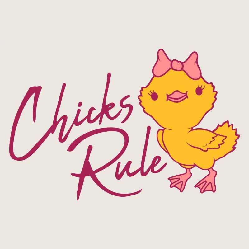 Chicks Rule mignon petit oiseau