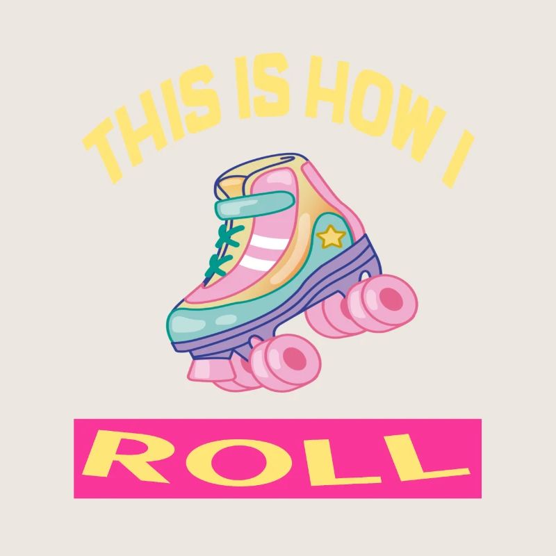 C'est comme ça que je roule Rollerskates Rollerskating