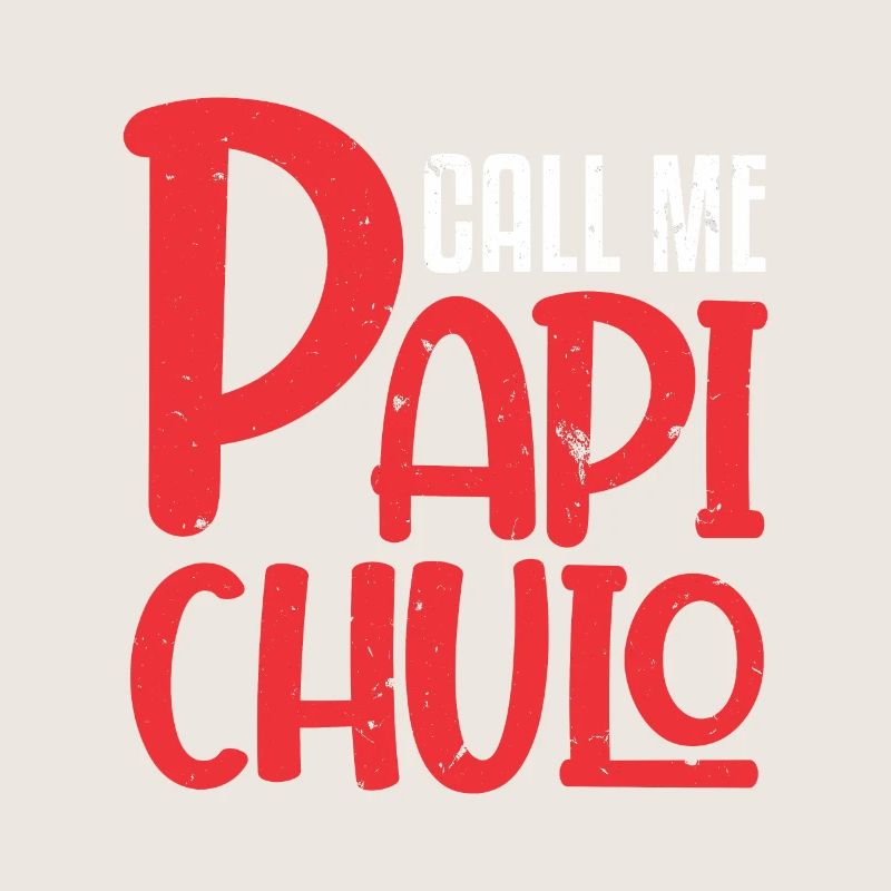 Call Me Papi Chulo Sugar Daddy Dad Papa