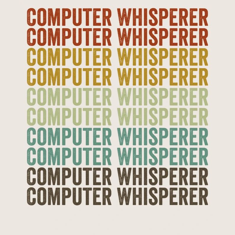 Computer Whisperer Computer Nerd IT Helpdesk