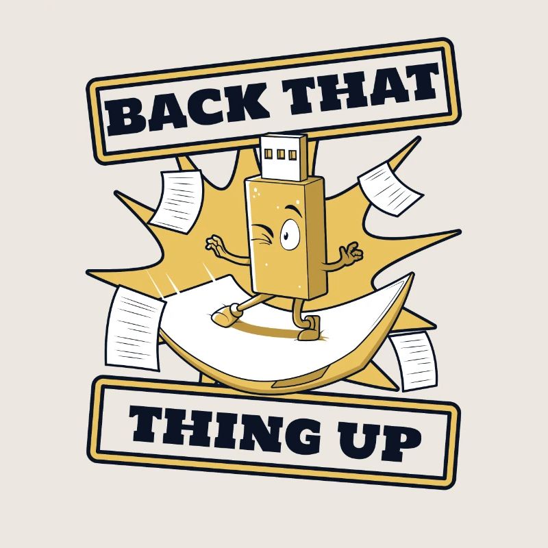 Back That Thing Up IT Operations Computer Scientist