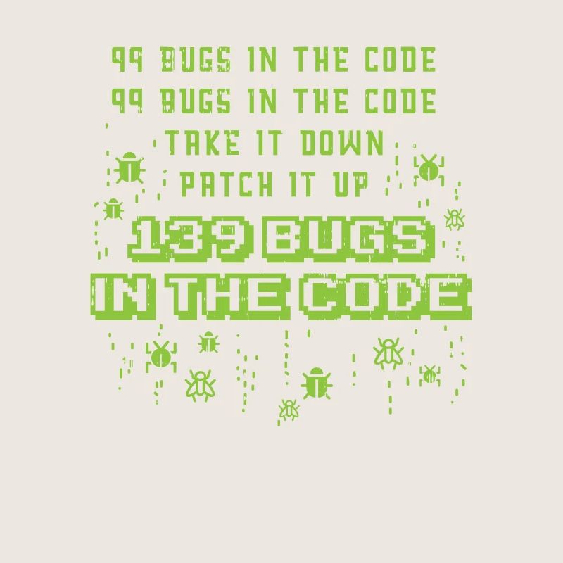 99 Bugs In The Code Programmer Source Coding Desig