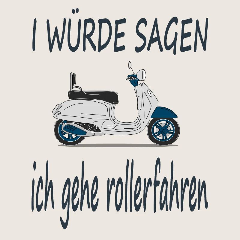 Rollerfahren Rollerfahrer Spruch Roller Geschenk
