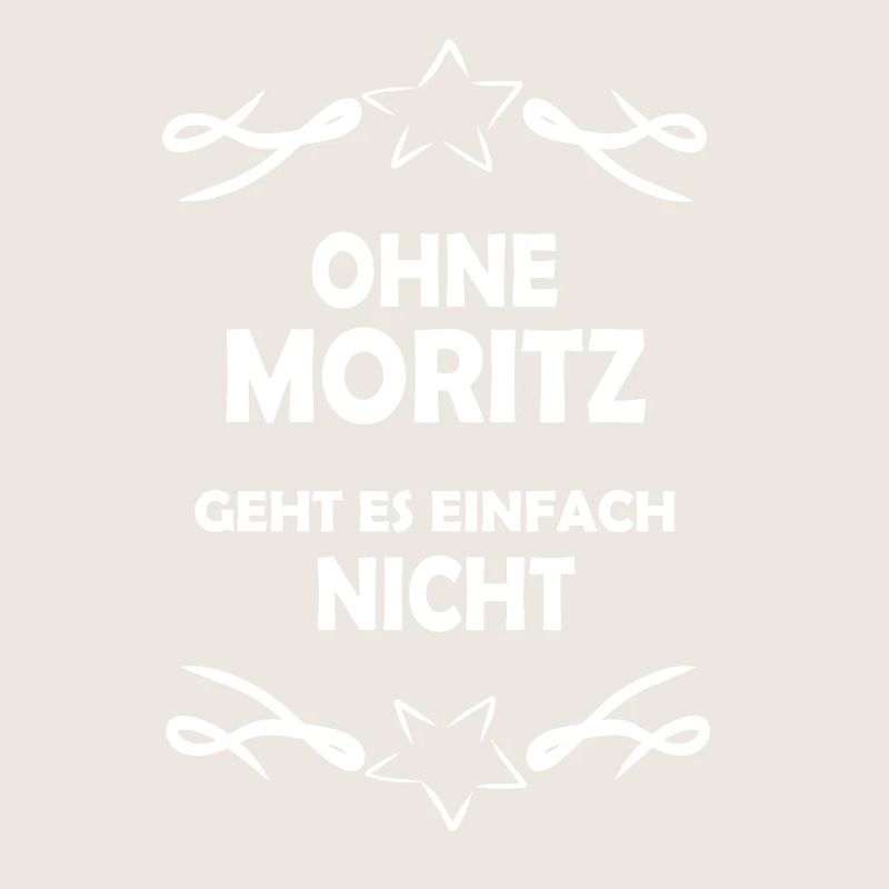 Without Moritz impossible