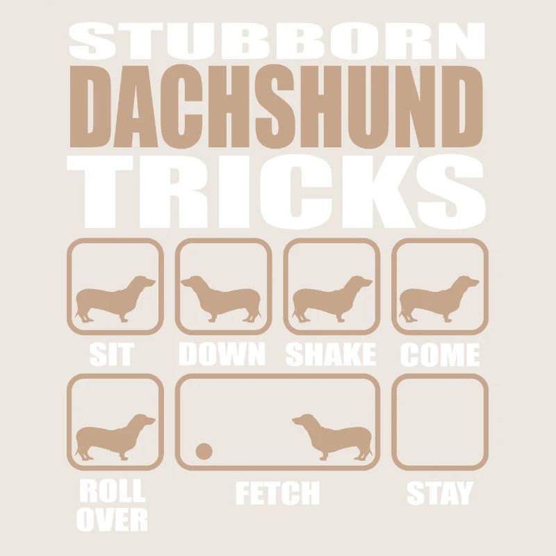 Stubborn Dachshund Tricks design